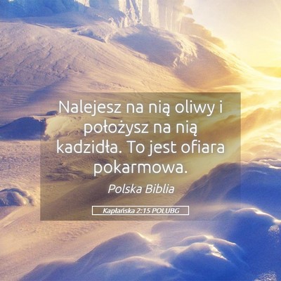 Picture 05 - Kapłańska 2:15 POLUBG - Nalejesz na nią oliwy i położysz na nią - Bible Verse Picture