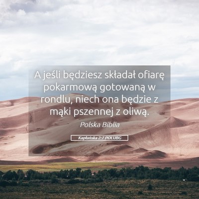 Picture 05 - Kapłańska 2:7 POLUBG - A jeśli będziesz składał ofiarę pokarmową - Bible Verse Picture