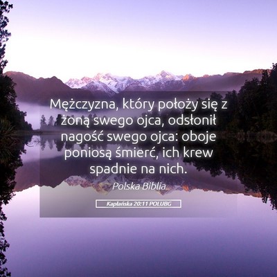 Picture 05 - Kapłańska 20:11 POLUBG - Mężczyzna, który położy się z żoną swego - Bible Verse Picture
