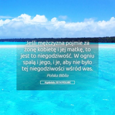 Picture 05 - Kapłańska 20:14 POLUBG - Jeśli mężczyzna pojmie za żonę kobietę i - Bible Verse Picture
