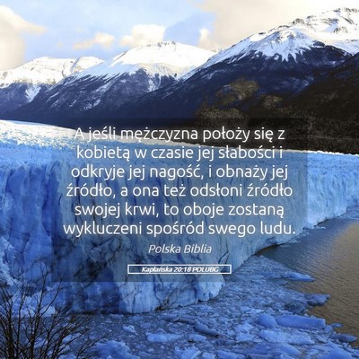 Picture 05 - Kapłańska 20:18 POLUBG - A jeśli mężczyzna położy się z kobietą w - Bible Verse Picture