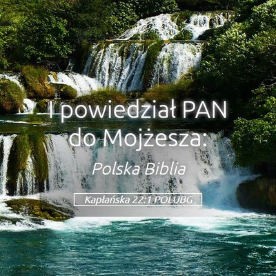 Picture 05 - Kapłańska 22:1 POLUBG - I powiedział PAN do - Bible Verse Picture
