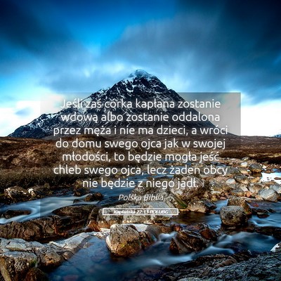 Picture 05 - Kapłańska 22:13 POLUBG - Jeśli zaś córka kapłana zostanie wdową albo - Bible Verse Picture
