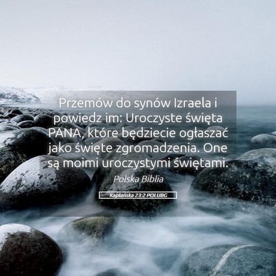 Picture 05 - Kapłańska 23:2 POLUBG - Przemów do synów Izraela i powiedz im: - Bible Verse Picture
