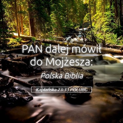 Picture 05 - Kapłańska 23:33 POLUBG - PAN dalej mówił do - Bible Verse Picture