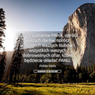 Picture 05 - Kapłańska 23:38 POLUBG - Oprócz szabatów PANA, oprócz waszych darów, - Bible Verse Picture