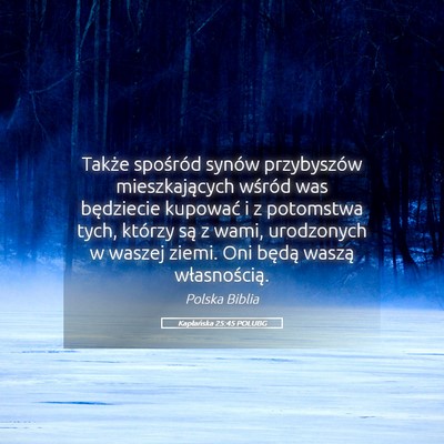Picture 05 - Kapłańska 25:45 POLUBG - Także spośród synów przybyszów - Bible Verse Picture