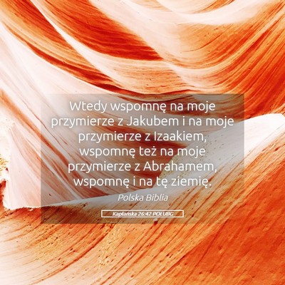 Picture 05 - Kapłańska 26:42 POLUBG - Wtedy wspomnę na moje przymierze z Jakubem i na - Bible Verse Picture