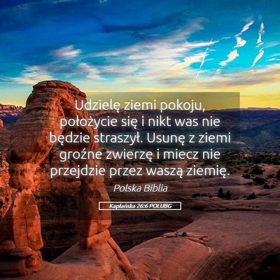 Picture 05 - Kapłańska 26:6 POLUBG - Udzielę ziemi pokoju, położycie się i nikt - Bible Verse Picture