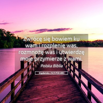 Picture 05 - Kapłańska 26:9 POLUBG - Zwrócę się bowiem ku wam i rozplenię was, - Bible Verse Picture