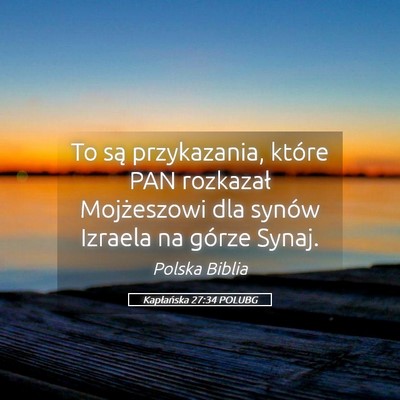 Picture 05 - Kapłańska 27:34 POLUBG - To są przykazania, które PAN rozkazał - Bible Verse Picture