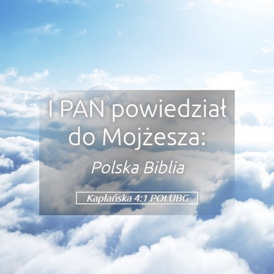 Picture 05 - Kapłańska 4:1 POLUBG - I PAN powiedział do - Bible Verse Picture