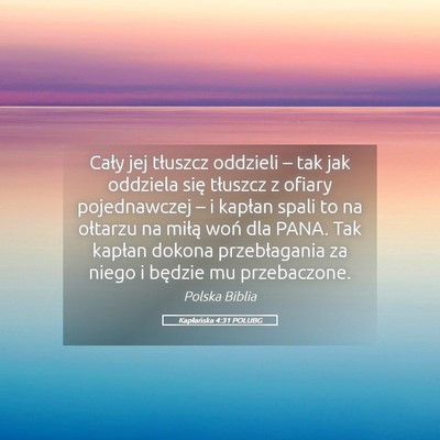 Picture 05 - Kapłańska 4:31 POLUBG - Cały jej tłuszcz oddzieli – tak jak oddziela - Bible Verse Picture