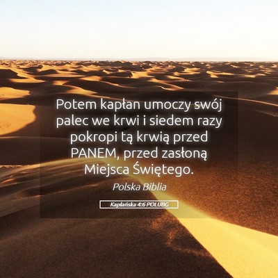 Picture 05 - Kapłańska 4:6 POLUBG - Potem kapłan umoczy swój palec we krwi i siedem - Bible Verse Picture