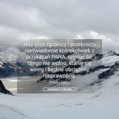 Picture 05 - Kapłańska 5:17 POLUBG - Jeśli ktoś zgrzeszy i przekroczy nieświadomie - Bible Verse Picture