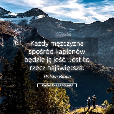 Picture 05 - Kapłańska 6:29 POLUBG - Każdy mężczyzna spośród kapłanów będzie - Bible Verse Picture