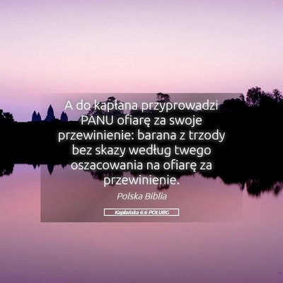Picture 05 - Kapłańska 6:6 POLUBG - A do kapłana przyprowadzi PANU ofiarę za swoje - Bible Verse Picture