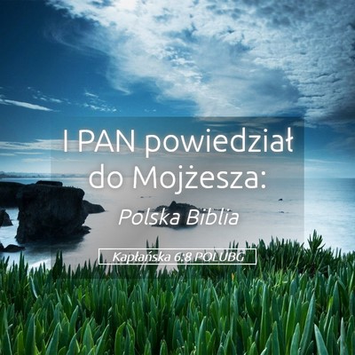 Picture 05 - Kapłańska 6:8 POLUBG - I PAN powiedział do - Bible Verse Picture