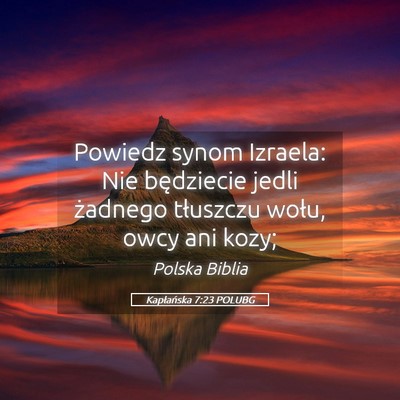 Picture 05 - Kapłańska 7:23 POLUBG - Powiedz synom Izraela: Nie będziecie jedli - Bible Verse Picture