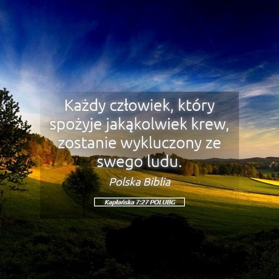 Picture 05 - Kapłańska 7:27 POLUBG - Każdy człowiek, który spożyje jakąkolwiek - Bible Verse Picture