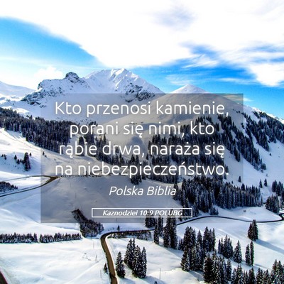 Picture 05 - Kaznodziei 10:9 POLUBG - Kto przenosi kamienie, porani się nimi, kto - Bible Verse Picture