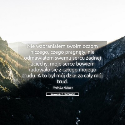 Picture 05 - Kaznodziei 2:10 POLUBG - Nie wzbraniałem swoim oczom niczego, czego - Bible Verse Picture