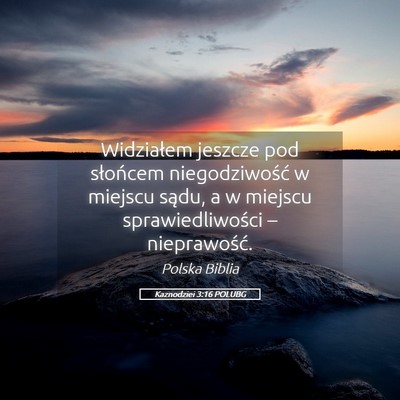 Picture 05 - Kaznodziei 3:16 POLUBG - Widziałem jeszcze pod słońcem niegodziwość w - Bible Verse Picture