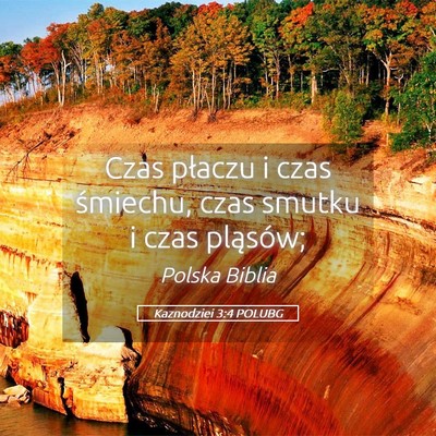 Picture 05 - Kaznodziei 3:4 POLUBG - Czas płaczu i czas śmiechu, czas smutku i czas - Bible Verse Picture