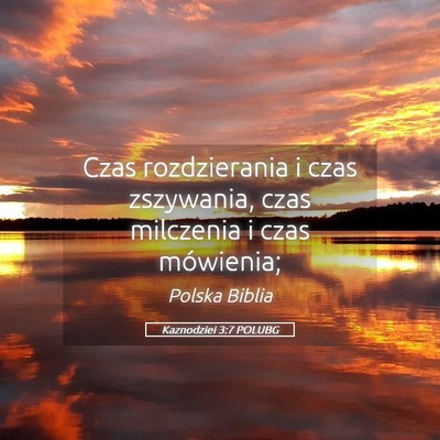 Picture 05 - Kaznodziei 3:7 POLUBG - Czas rozdzierania i czas zszywania, czas - Bible Verse Picture
