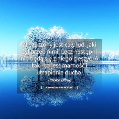 Picture 05 - Kaznodziei 4:16 POLUBG - Niezliczony jest cały lud, jaki żył przed - Bible Verse Picture