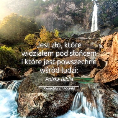Picture 05 - Kaznodziei 6:1 POLUBG - Jest zło, które widziałem pod słońcem i - Bible Verse Picture