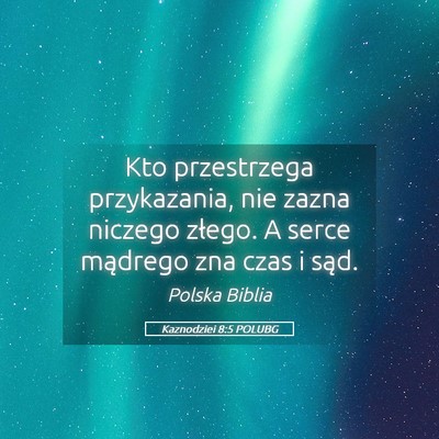 Picture 05 - Kaznodziei 8:5 POLUBG - Kto przestrzega przykazania, nie zazna niczego - Bible Verse Picture