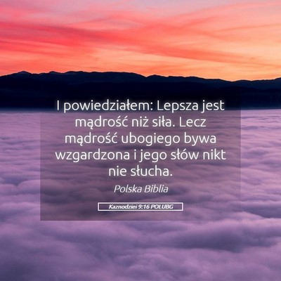 Picture 05 - Kaznodziei 9:16 POLUBG - I powiedziałem: Lepsza jest mądrość niż - Bible Verse Picture