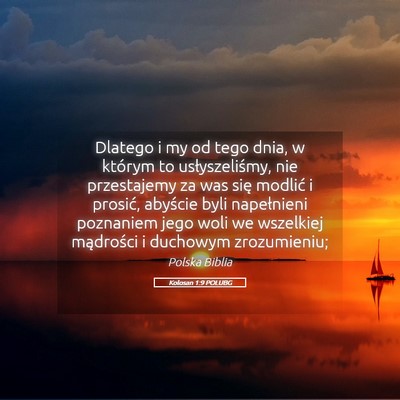 Picture 05 - Kolosan 1:9 POLUBG - Dlatego i my od tego dnia, w którym to - Bible Verse Picture
