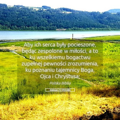 Picture 05 - Kolosan 2:2 POLUBG - Aby ich serca były pocieszone, będąc zespolone - Bible Verse Picture
