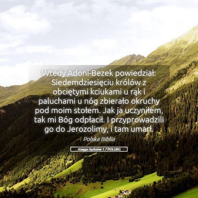 Picture 05 - Księga Sędziów 1:7 POLUBG - Wtedy Adoni-Bezek powiedział: Siedemdziesięciu - Bible Verse Picture