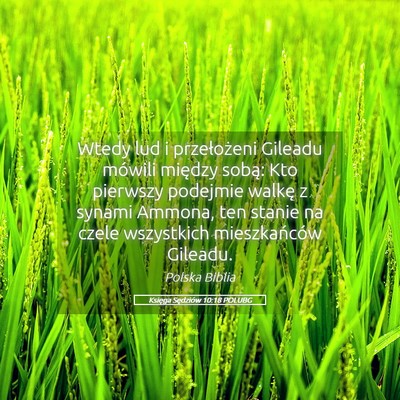 Picture 05 - Księga Sędziów 10:18 POLUBG - Wtedy lud i przełożeni Gileadu mówili między - Bible Verse Picture