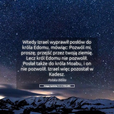 Picture 05 - Księga Sędziów 11:17 POLUBG - Wtedy Izrael wyprawił posłów do króla Edomu, - Bible Verse Picture