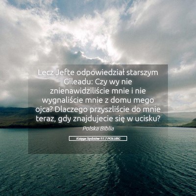 Picture 05 - Księga Sędziów 11:7 POLUBG - Lecz Jefte odpowiedział starszym Gileadu: Czy wy - Bible Verse Picture