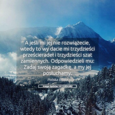 Picture 05 - Księga Sędziów 14:13 POLUBG - A jeśli mi jej nie rozwiążecie, wtedy to wy - Bible Verse Picture