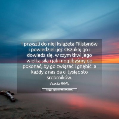 Picture 05 - Księga Sędziów 16:5 POLUBG - I przyszli do niej książęta Filistynów i - Bible Verse Picture