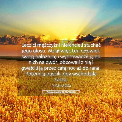 Picture 05 - Księga Sędziów 19:25 POLUBG - Lecz ci mężczyźni nie chcieli słuchać jego - Bible Verse Picture