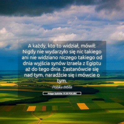 Picture 05 - Księga Sędziów 19:30 POLUBG - A każdy, kto to widział, mówił: Nigdy nie - Bible Verse Picture