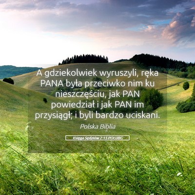 Picture 05 - Księga Sędziów 2:15 POLUBG - A gdziekolwiek wyruszyli, ręka PANA była - Bible Verse Picture
