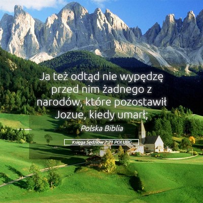 Picture 05 - Księga Sędziów 2:21 POLUBG - Ja też odtąd nie wypędzę przed nim żadnego z - Bible Verse Picture