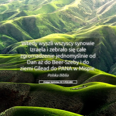 Picture 05 - Księga Sędziów 20:1 POLUBG - Wtedy wyszli wszyscy synowie Izraela i zebrało - Bible Verse Picture