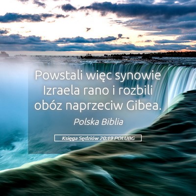 Picture 05 - Księga Sędziów 20:19 POLUBG - Powstali więc synowie Izraela rano i rozbili - Bible Verse Picture