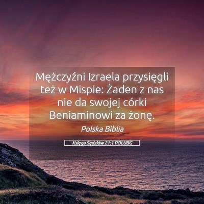 Picture 05 - Księga Sędziów 21:1 POLUBG - Mężczyźni Izraela przysięgli też w Mispie: - Bible Verse Picture
