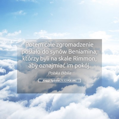 Picture 05 - Księga Sędziów 21:13 POLUBG - Potem całe zgromadzenie posłało do synów - Bible Verse Picture