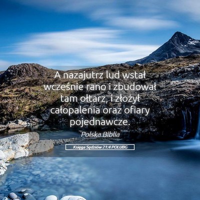 Picture 05 - Księga Sędziów 21:4 POLUBG - A nazajutrz lud wstał wcześnie rano i zbudował - Bible Verse Picture